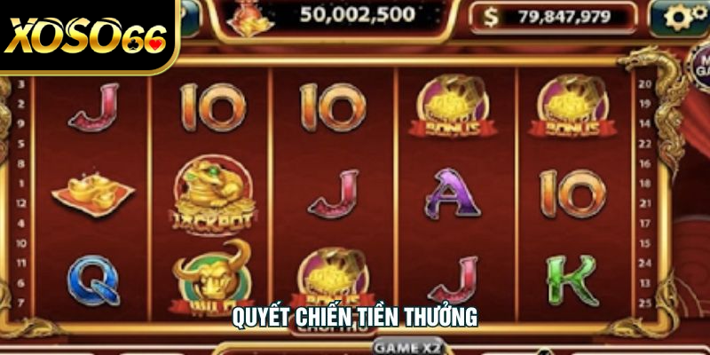 Quyết Chiến Tiền Thưởng - Hướng Dẫn Chơi Và Mẹo Thắng Lớn