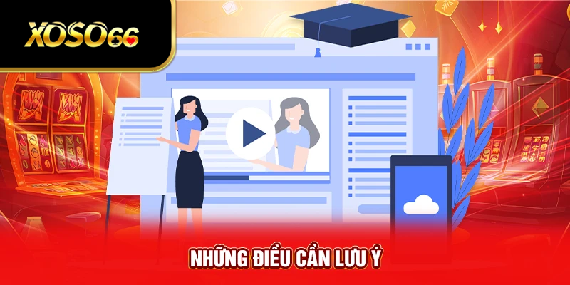 Lưu ý quan trọng khi ĐĂNG KÝ XOSO66 cho người mới